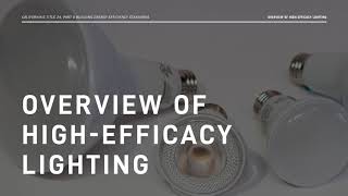 2019 Title 24: Overview of High Efficacy Lighting