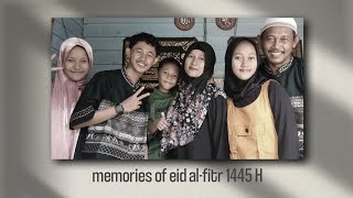 Idul Fitri 1445 H Keluarga Eltri Tahun 2024
