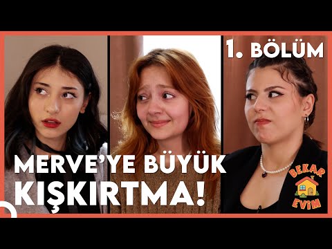 BEKAR EVİM 1. BÖLÜM | ZEYNEP GELİN MERVE'Yİ KIŞKIRTIYOR!