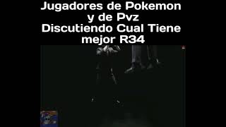 Jugadores De Pokemon Y Pvz Discutiendo Cuál Tiene Mejor R34