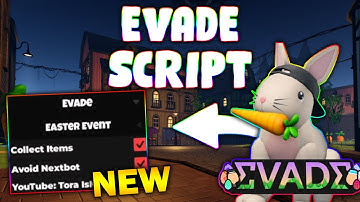 *NEW* Evade Script (PASTEBIN 2025) ( EVENT FARM , AVOID NEXTBOTS )