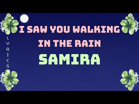 I Saw You Walking In The Rain Samira Lyrics Xone FM Radio In Vietnam 1080HD Video 