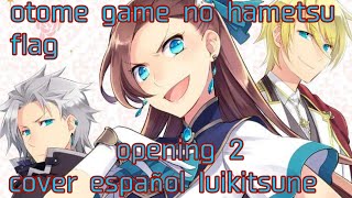 otome game no hametsu flag | Opening temporada 2 | luikitsune