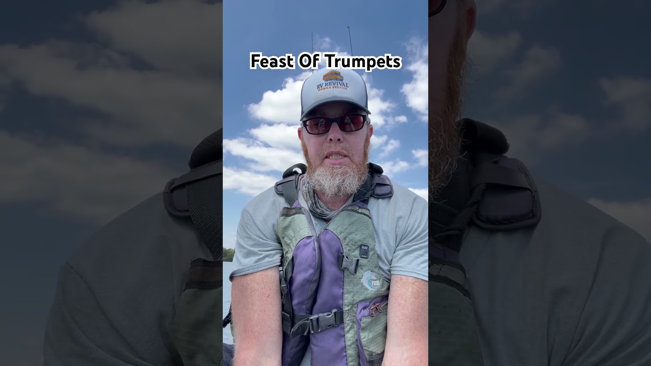 Rapture September Feast of Trumpets September 22-24 2025 Trumpets kayak fishing