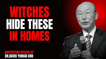7 Objects Witches Place in Your Home to Destroy You – Remove Them Now! | Dr. David Yonggi Cho