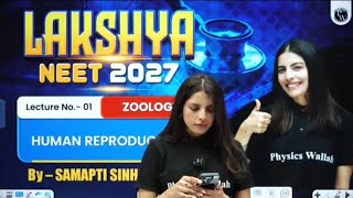 Lecture 1||lakshay Neet Batch 2027||Biology zoology|| sampati mam
