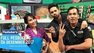 Full Pesbukers | ANTV 6 Desember 2017