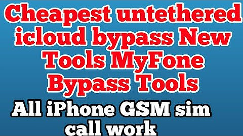 New Tools untethered icloud bypass All iPhone GSM sim call work on/off Fixed Myfone Bypass Tools