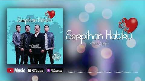 Wali - Serpihan Hatiku (Official Video Lyrics) #lirik