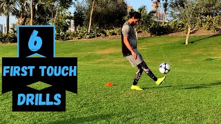 6 Essential First Touch Drills | Most Important Drills To Improve Your First Touch