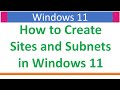 How to Create Site and Subnets in Active Directory