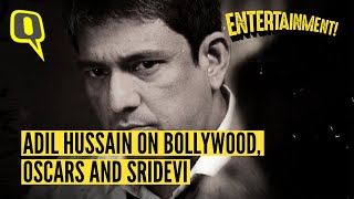 Adil Hussain on Bollywood, Oscars and Sridevi