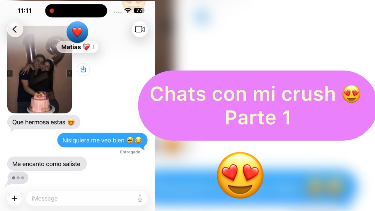 Chats con mi crush 😍  parte 1