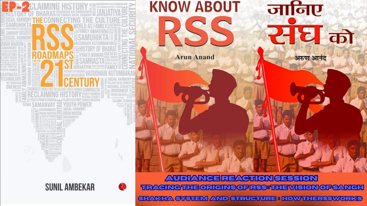 Tracing the Sangh: Ideas, Ideals, Impact | Understanding the RSS | Vision for a New India | EP-2