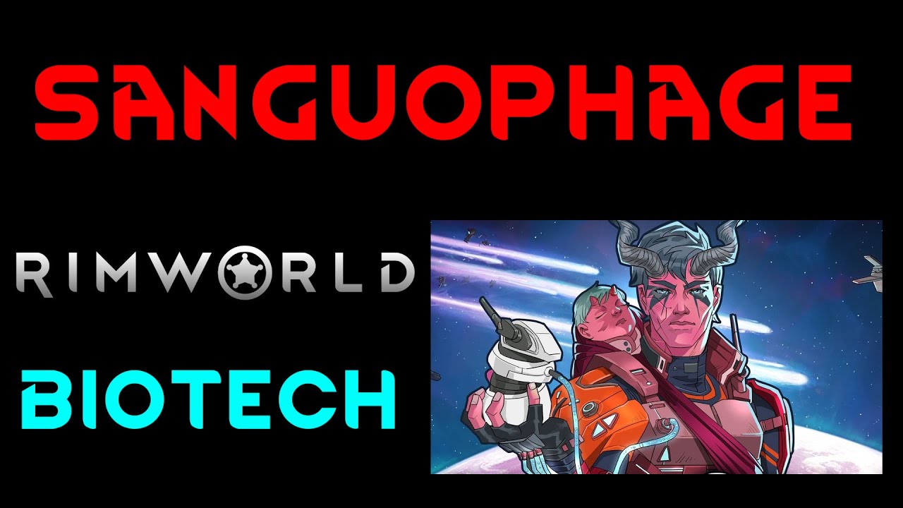SANGUOPHAGE Let's Play RIMWORLD BIOTECH 1.4 Gameplay Ep 01 YouTube
