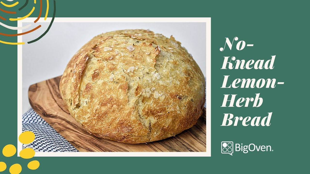 Easy NoKnead LemonHerb Bread YouTube