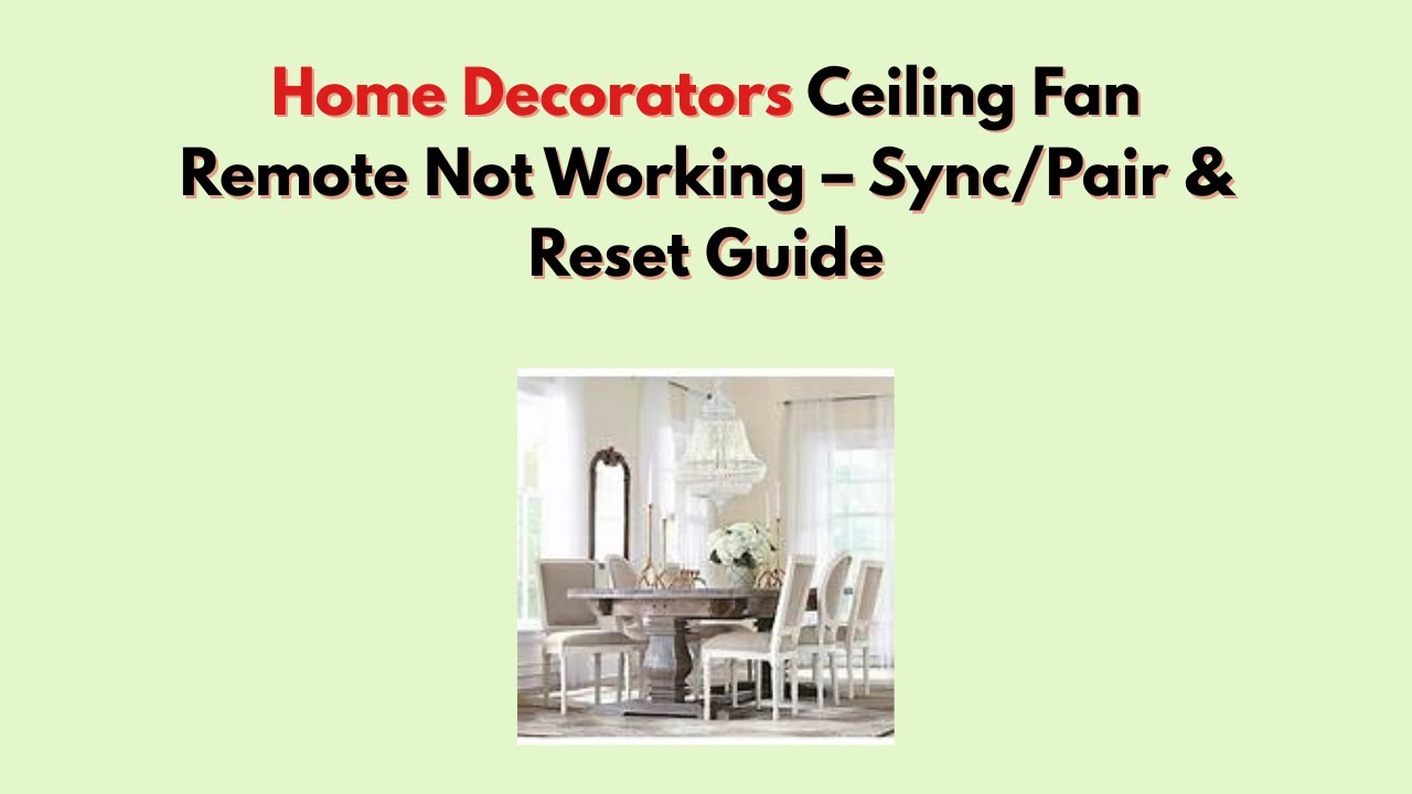 Пульт дистанционного управления потолочным вентилятором Home Decorators не работает – руководство...