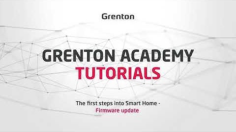 Grenton Tutorials - The first steps into Smart Home - Firmware Update