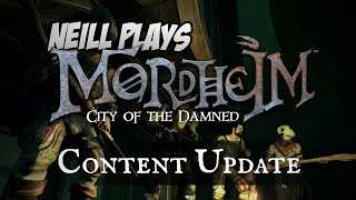 Mordheim: City of the Damned - Content Update (Alpha 0.18.4.2) screenshot 1