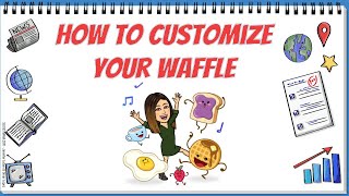 How to Customize Your Waffle