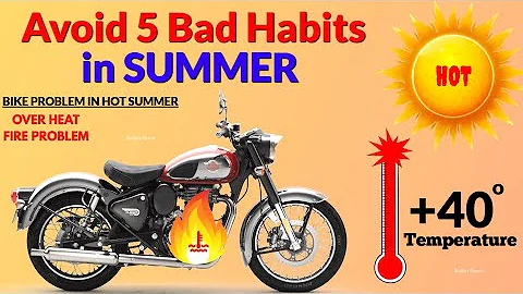 Avoid 5 Bad Habits in Hot Summer - Solution for Motorcycle Riders