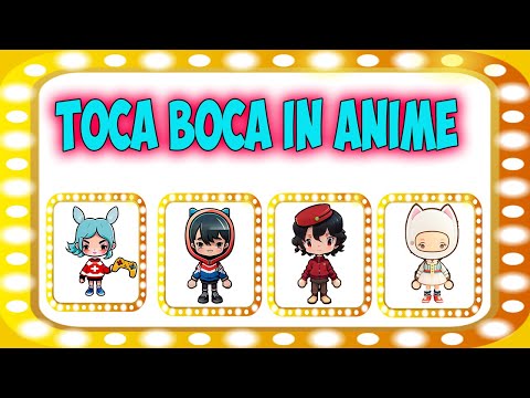 Toca Boca in anime ❤️ 