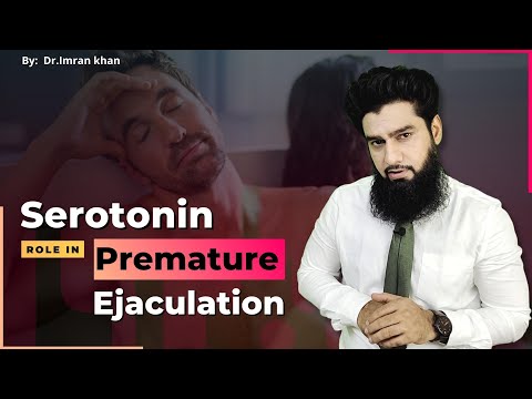 शीघ्रपतन और सेरोटोनिन || डॉ इमरान खान (हिन्दी)