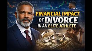 Financial Impact of divorce in athlete Elite