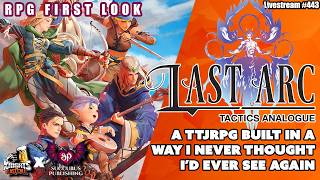 Last Arc: Tactics Analogue - Tactical JRPG Combat -  RPG First Look  - Livestream #443