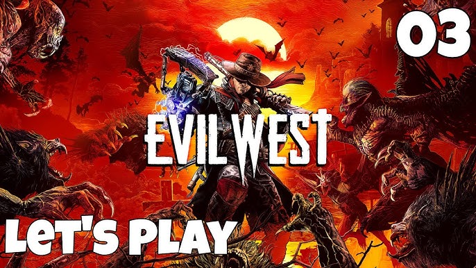 Evil West - Let's Play Part 2: The Vampires Jumped Us 