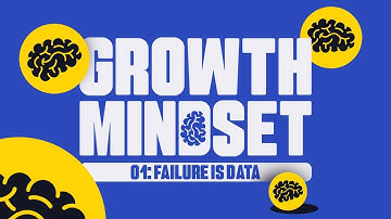 Growth Mindset Chapter 1: Failure is Data