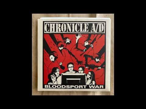 Chronicle A/D — Chronicle A/D - Bloodsport War (2005) FULL EP