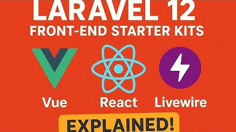 Laravel 12 Front-End Starter Kits: Vue, React & Livewire Explained | in Hindi 