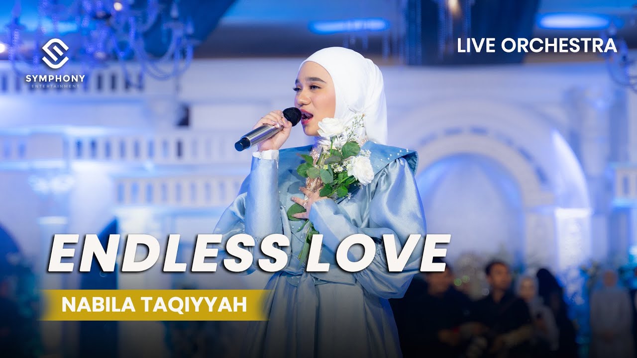 ENDLESS LOVE - NABILA TAQIYYAH -  LIVE AT WEDDING OF AKMAL & KIELA - ORCHESTRA VERSION