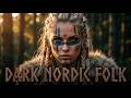 Dark Viking Folk ⚔️ Ritual Drums &amp; Nordic Power Music for Strength