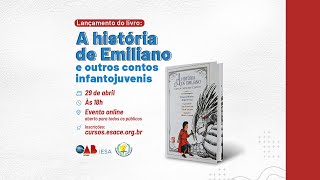 Lançamento do livro: A história de Emiliano e outros contos infantojuvenis