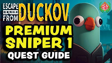 Escape from Duckov Premium Sniper 1 Quest Guide