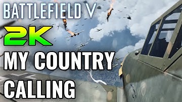 Battlefield 5 - My Country Calling - Walkthrough (No Commentary) [2K]