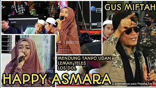 HAPPY ASMARA Dan GUS MIFTAH NYANYI DI LIRBOYO 2021