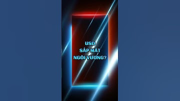 Đồng USD – Sắp mất ngôi vương?