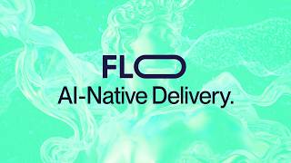 FLO AI-Native Delivery