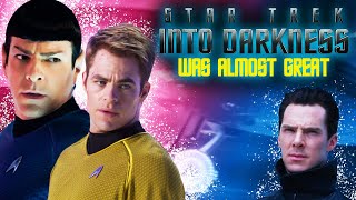 Star Trek Into Darkness Is (Almost) Great | RETROSPECTIVE