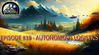 MOVE IT - Episode #39 - Autonomous Logistics
