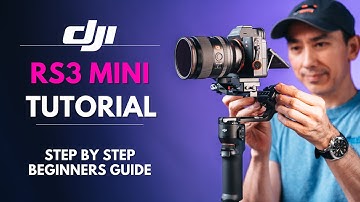 DJI RS3 Mini Tutorial: Step by Step Beginner