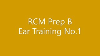 RCM Prep B Ear Training No.1 (Day 1 -- 4)