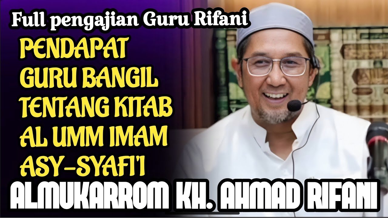 [FULL]PENGAJIAN GURU RIFANI || PENDAPAT GURU BANGIL TENTANG KITAB ALUMM#nasehat #ceramah #pengajian 