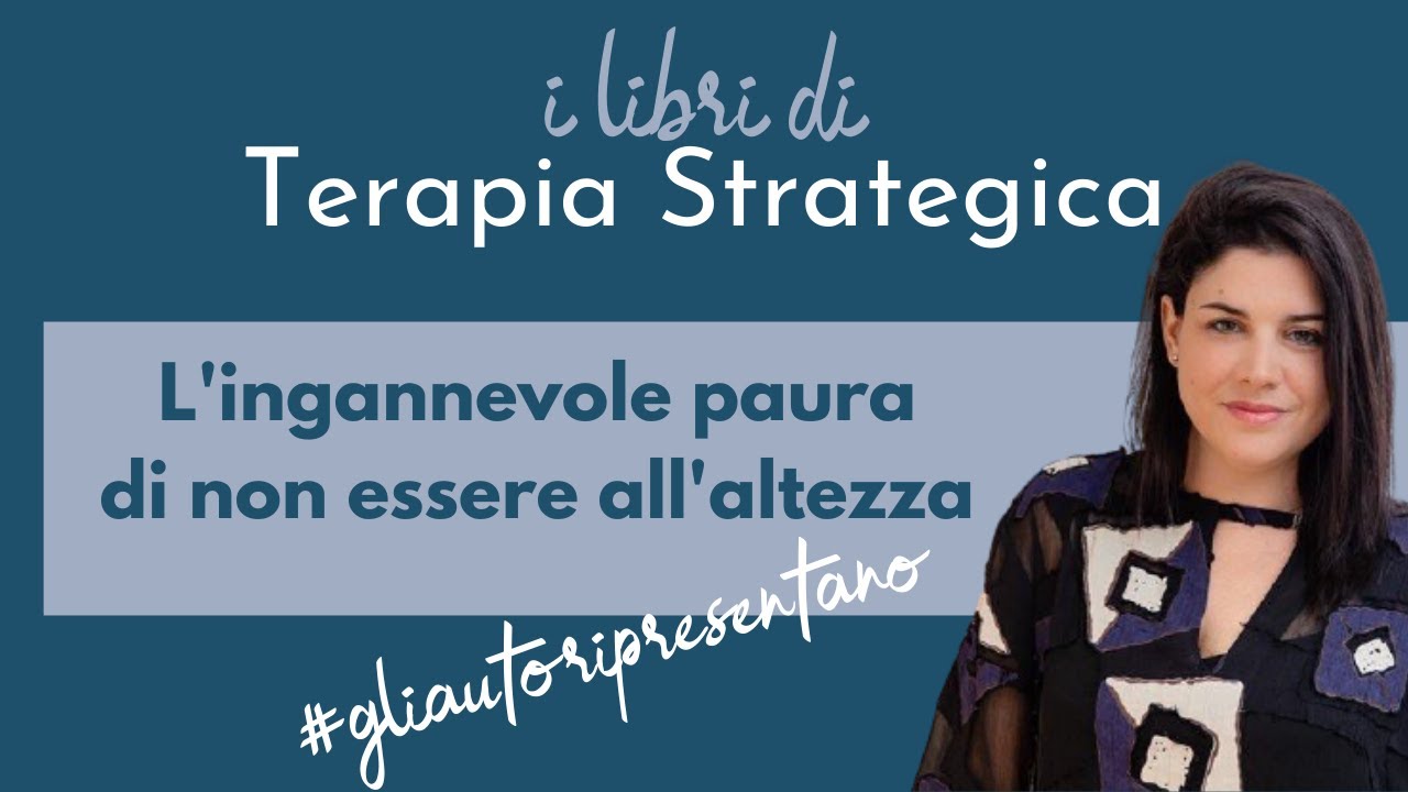 "L'ingannevole paura di non essere all'altezza" - #gliautoripresentano