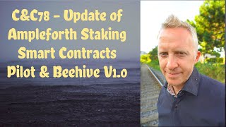 C&C78 - Update of Ampleforth Staking Smart Contracts Pilot & Beehive V1.0