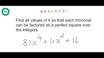 Find Values of k of a Trinomial to be a perfect square