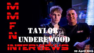 Mmfn Interview With Taylor Underwood